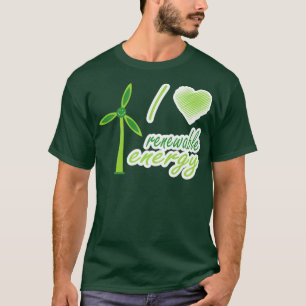 I love renewable energy 5 T-Shirt