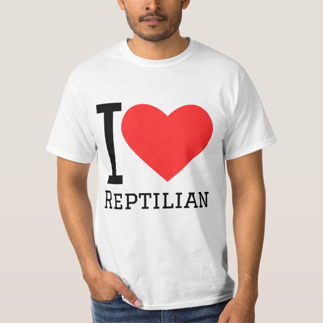 I love reptilian T-Shirt (Front)