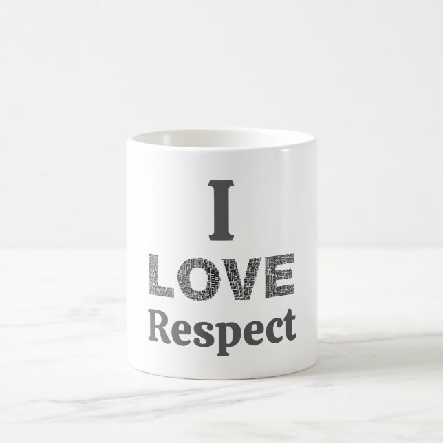 I Love Respect Coffee Mug (Center)