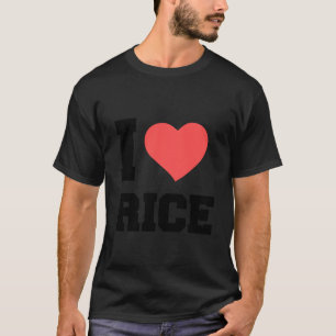 I LOVE RICE T-Shirt