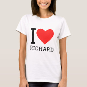 I love richard T-Shirt
