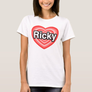 I love Ricky. I love you Ricky. Heart T-Shirt