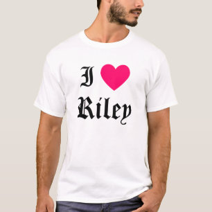 I Love Riley T-Shirt