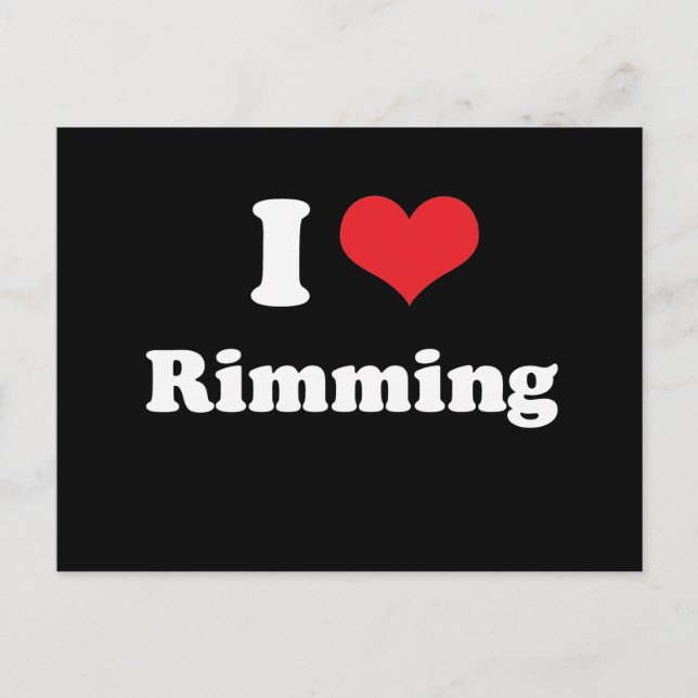 I LOVE RIMMING - .png Postcard (Front)