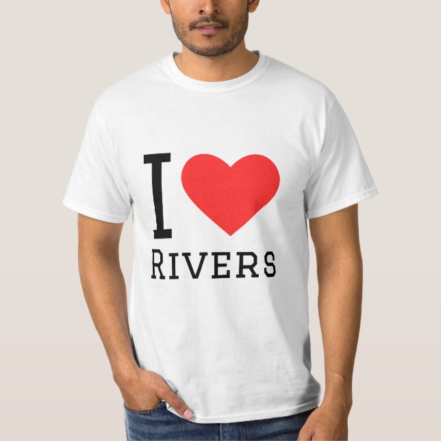 I love rivers T-Shirt (Front)