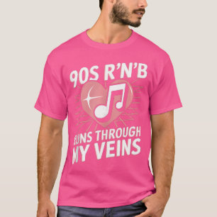 I Love R'N'B Hip-Hop Girl Funny 90'S Rb T-Shirt