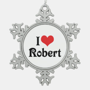 I Love Robert Snowflake Pewter Christmas Ornament