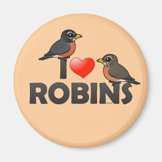 I Love Robins Magnet