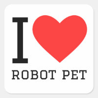 I love robot pet