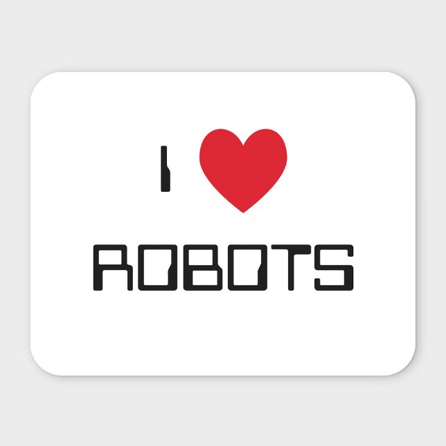 I Love Robots Mousepad (Create your own retro computer style novelty, decorative font text design.)