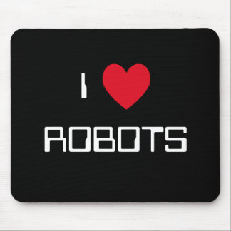 I Love Robots Mousepad