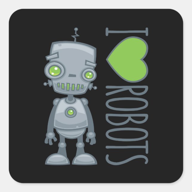 I Love Robots Square Sticker (Front)