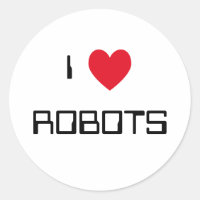 I Love Robots Stickers