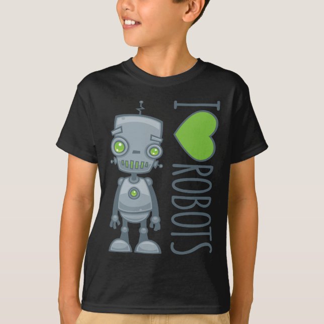 I Love Robots T-Shirt (Front)