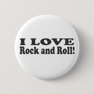 I Love Rock and Roll! 6 Cm Round Badge