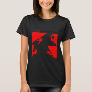 I love rock climbing amazing rock climbers T-Shirt