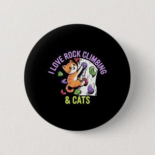 I Love Rock Climbing And Cat Love Fun Cats And Cli 6 Cm Round Badge