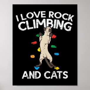 I Love Rock Climbing And Cats Cute Climbing Poster