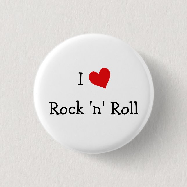 I Love Rock 'n' Roll 3 Cm Round Badge (Front)