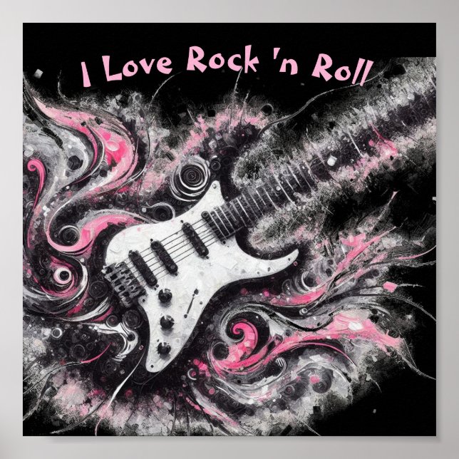 I Love Rock N Roll Electric Guitar Pink Black Poster (Front)