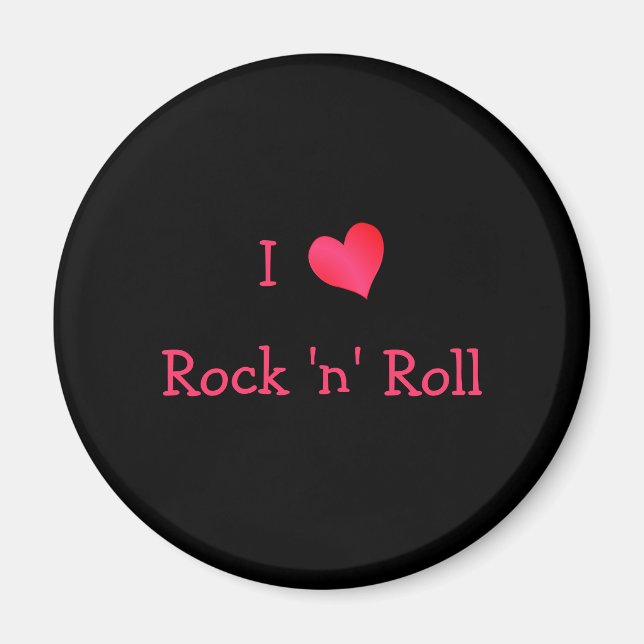 I Love Rock 'n' Roll Magnet (Front)