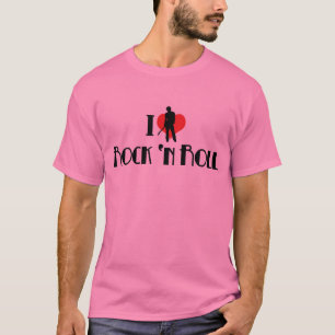 I Love Rock & Roll T-Shirt