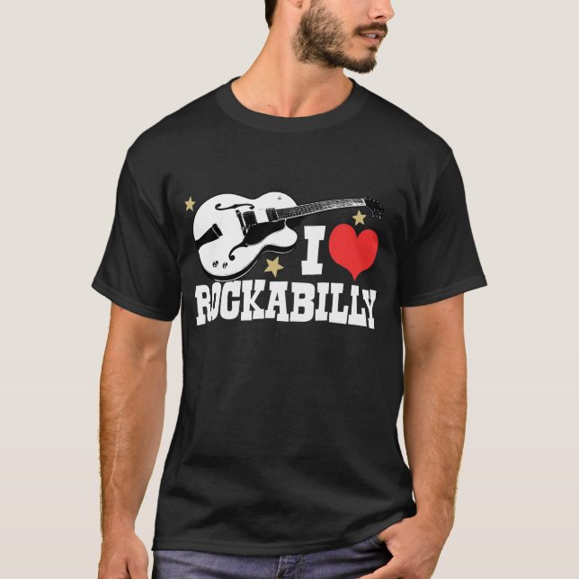 I Love Rockabilly T-Shirt (Front)
