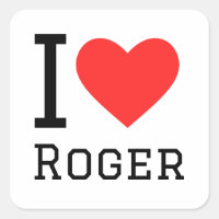 I love roger
