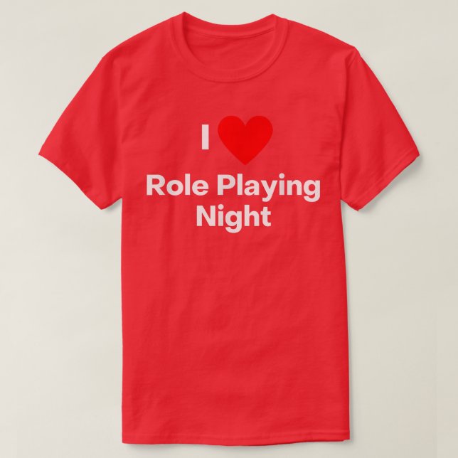 I love role playing nightHotwife couples se merch  T-Shirt (Design Front)