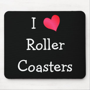 I Love Roller Coasters Mouse Mat
