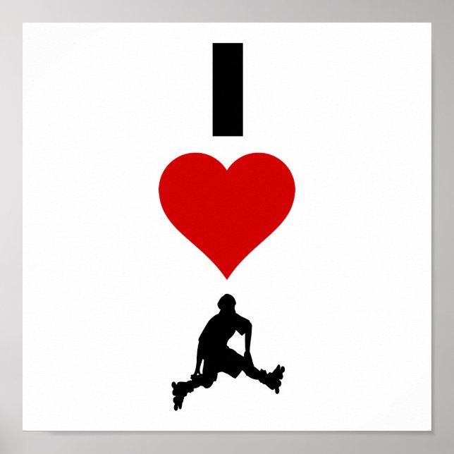 I Love Rollerblading (Vertical) Poster (Front)
