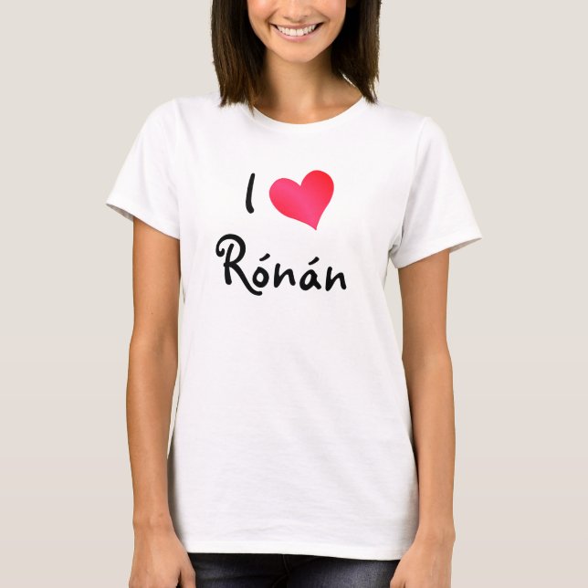 I Love Ronan T-Shirt (Front)
