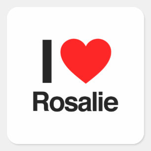 i love rosalie square sticker