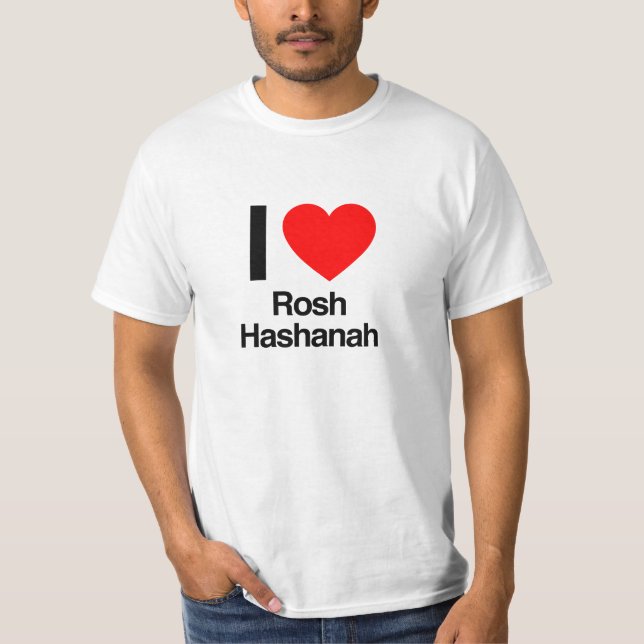i love rosh hashanah T-Shirt (Front)