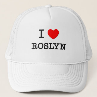 I Love Roslyn Trucker Hat