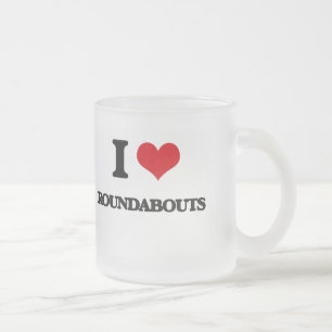 I love Roundabouts Frosted Glass Coffee Mug