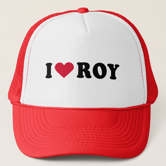 I LOVE ROY TRUCKER HAT (Front)