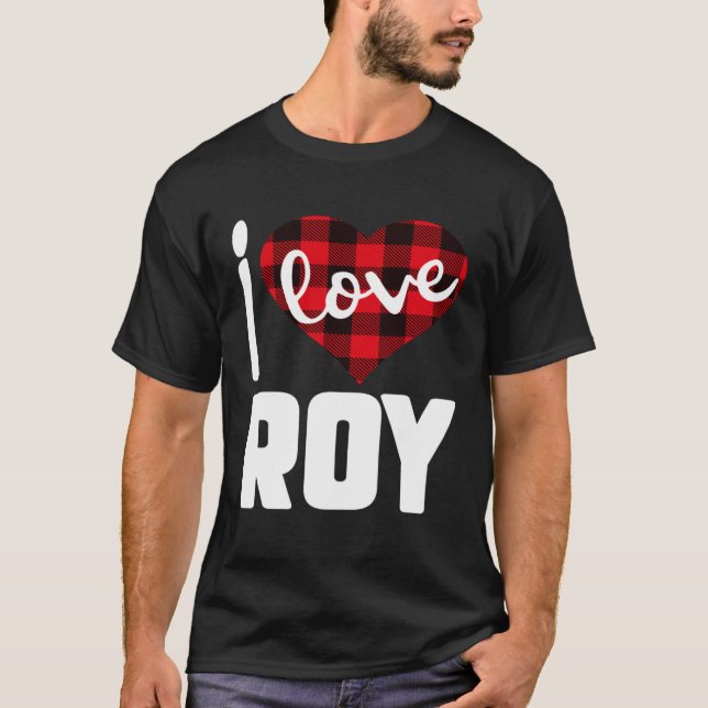 I Love Roy Valentine s Day for Her Women Girls T-Shirt (Front)