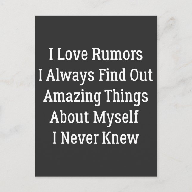 i love rumours i always find out amazing things postcard (Front)