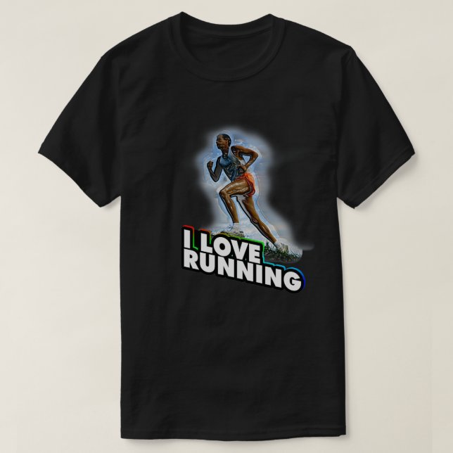 I love running  (12) T-Shirt (Design Front)