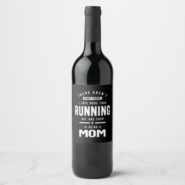 I love Running. I Love Being a Mum Wine Label (Front)