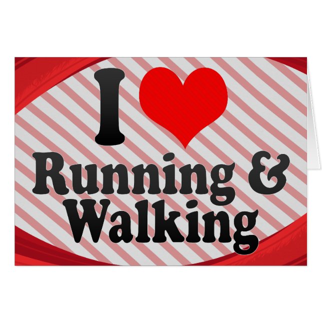 I love Running & Walking (Front Horizontal)