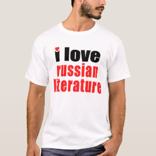 I Love Russian Literature T-Shirt
