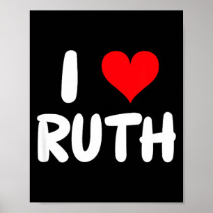 I Love Ruth - Heart - Name  Poster