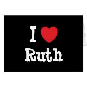 I love Ruth heart T-Shirt
