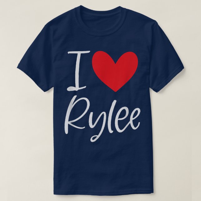 I Love Rylee Name Personalized Girl Woman BFF Frie T-Shirt (Design Front)