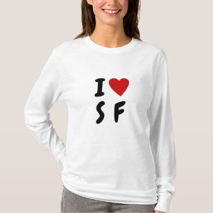 I love S F   Heart custom text SF San Fransisco T-Shirt