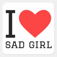 I love sad girl