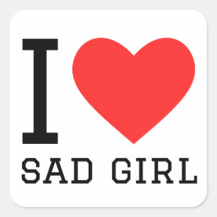 I love sad girl square sticker