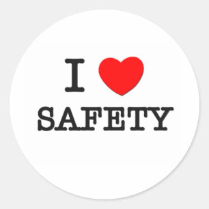 I Love Safety Classic Round Sticker